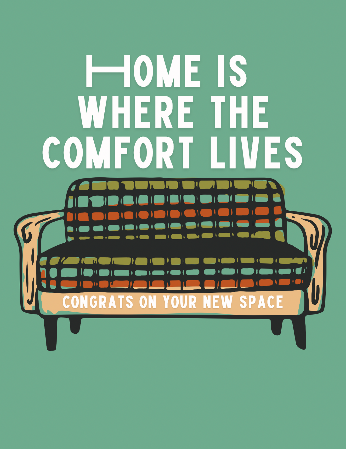 Home is Where the Comfort Lives