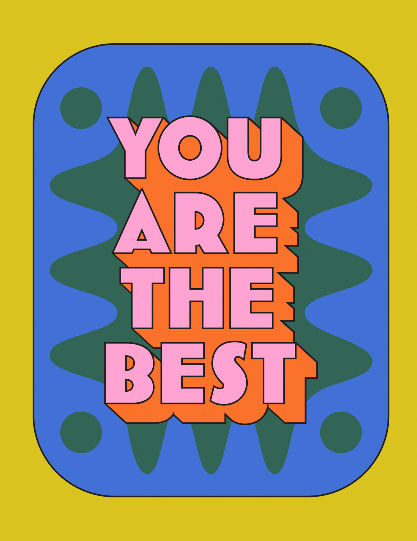 You are the Best