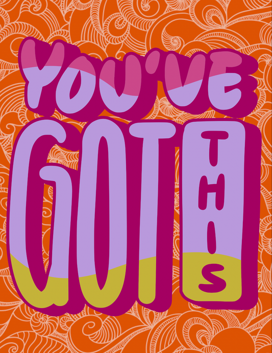 You Got This