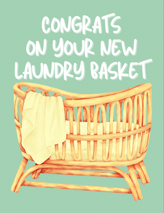 Congrats on Your New Laundry Basket